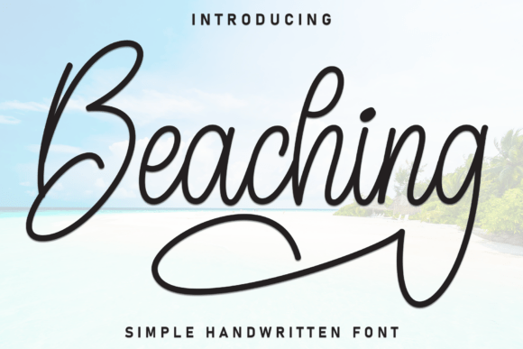 Beaching Font: Elevate Your Brand with Handwritten Charm