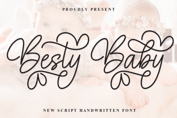 Besty Baby Font for Sweet Campaign Designs