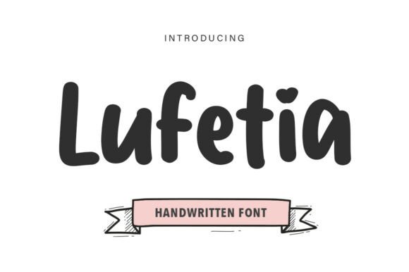 Lufetia: The Whimsical Handwritten Font for Crafters
