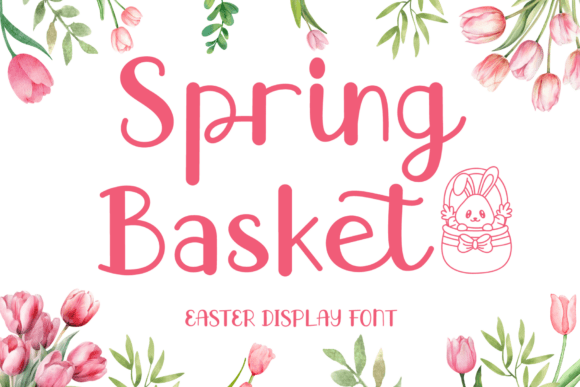 Spring Basket: A Fresh Display Font for Spring Campaigns